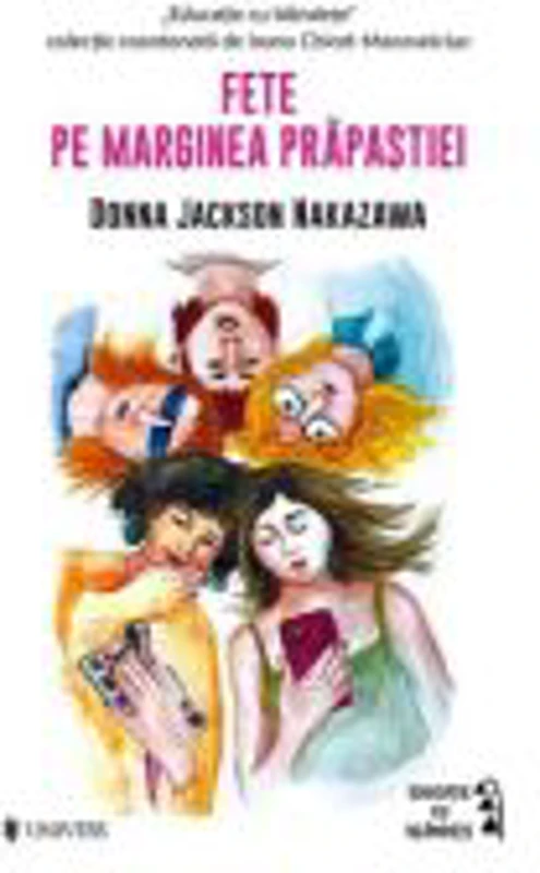 Fete pe marginea prapastiei - Donna Jackson Nakazawa