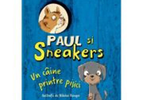 Paul si Sneakers 1. Un caine printre pisici - Frauke Scheunemann
