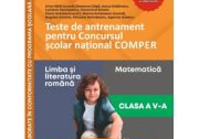 Teste de antrenament pentru Concursul scolar national COMPER, Limba si literatura romana. Matematica. Clasa 5 - Bogdan Antohe
