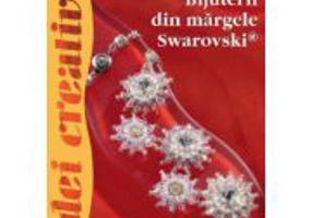Bijuterii din margele Swarovski. Editia a II-a - Eszter Vincze