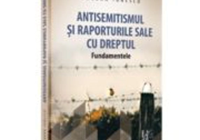 Antisemitismul si raporturile sale cu dreptul - Bogdan Ionescu
