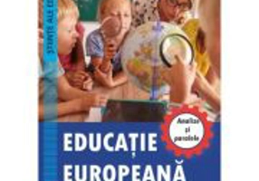 Educatia europeana. Analize si paralele - Vladimir-Aurelian Enachescu