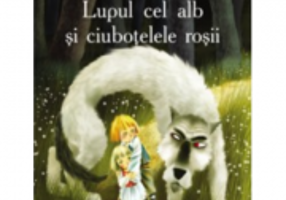 Lupul cel alb si ciubotelele rosii - Charles Perrault