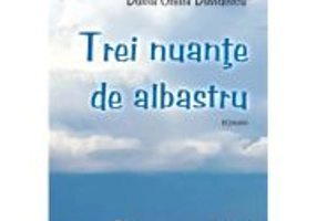 Trei nuante de albastru - Doina Ofelia Davidescu