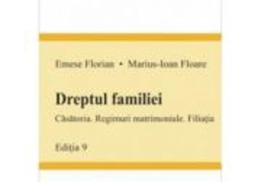 Dreptul familiei. Editia 9 - Emese Florian, Marius Floare