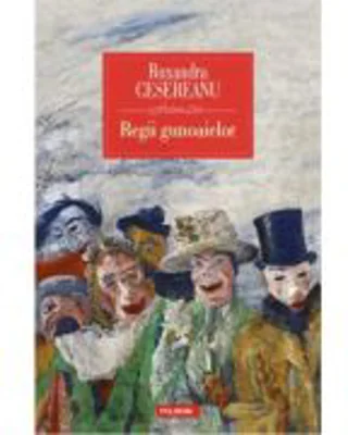 Regii gunoaielor - Ruxandra Cesereanu