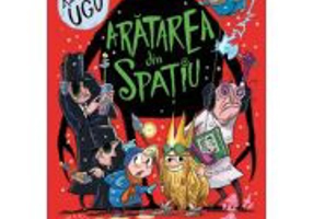 Regele Ugu. Aratarea din spatiu - Adam Stower