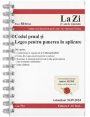 Codul penal si Legea pentru punerea in aplicare. Actualizat la 30. 09. 2024 - Valerian Cioclei