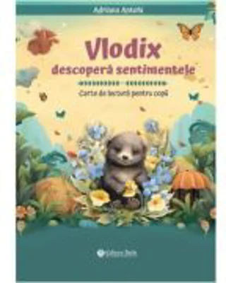 Vlodix descopera sentimentele - Adriana Antohi