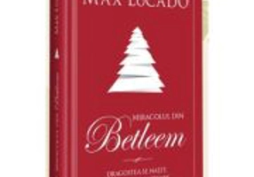 Miracolul din Betleem - Max Lucado