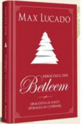 Miracolul din Betleem - Max Lucado
