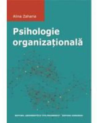 Psihologie organizationala - Alina Zaharia