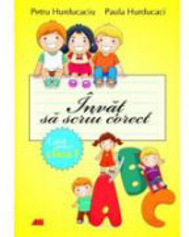 Invat sa scriu corect - clasa I