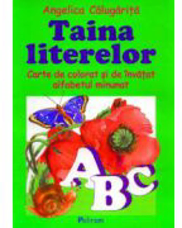 Taina literelor - Angelica Calugarita