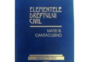 Elementele dreptului civil - Matei Cantacuzino