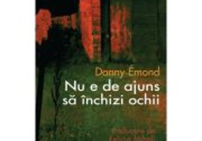 Nu e de ajuns sa inchizi ochii - Danny Emond