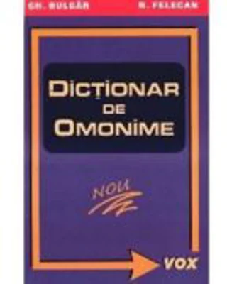 Dictionar de omonime de buzunar - Nicolae Felecan