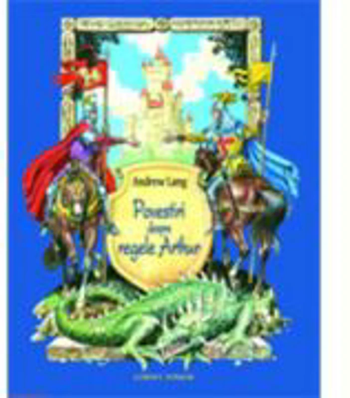 Povestiri despre regele Arthur - Andrew Lang