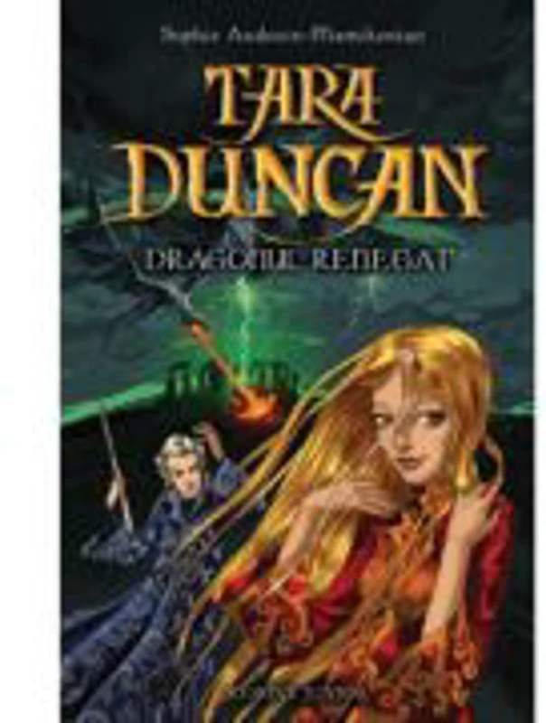 Tara Duncan - Dragonul renegat, vol IV (Sophie Audouin-Mamikonian)