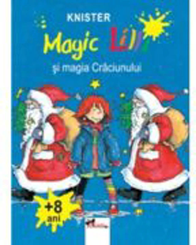 Magic Lilli si magia Craciunului - Knister