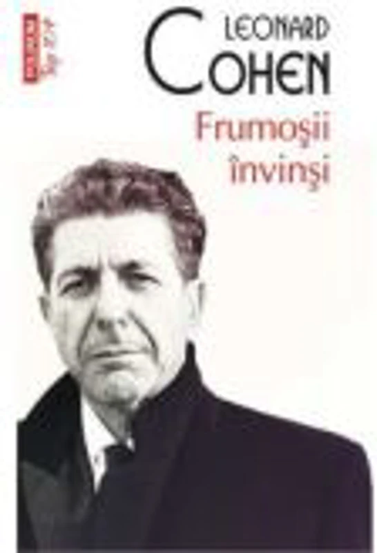 Frumosii invinsi - Leonard Cohen