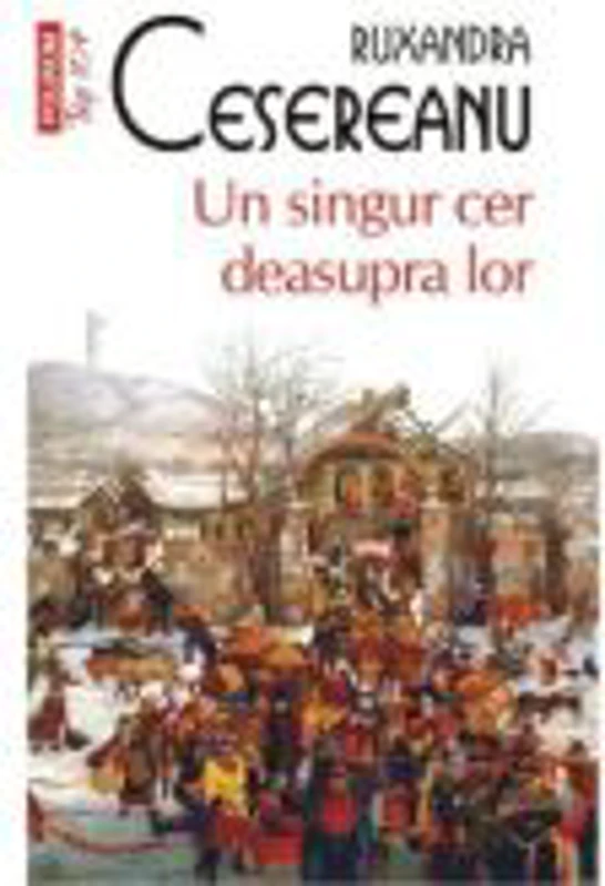 Un singur cer deasupra lor - R. Cesereanu