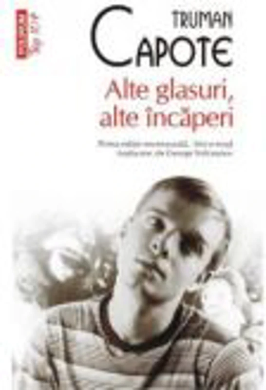 Alte glasuri, alte incaperi - Truman Capote