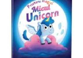 Prieteni Magici. Micul unicorn - Anum Shah
