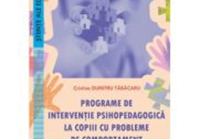 Programe de interventie psihopedagogica la copiii cu probleme de comportament