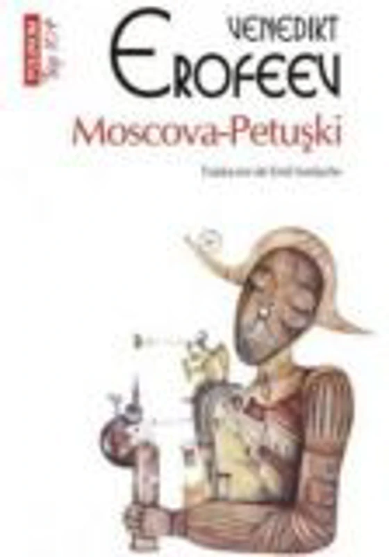 Moscova-Petuski.- Venedikt Erofeev