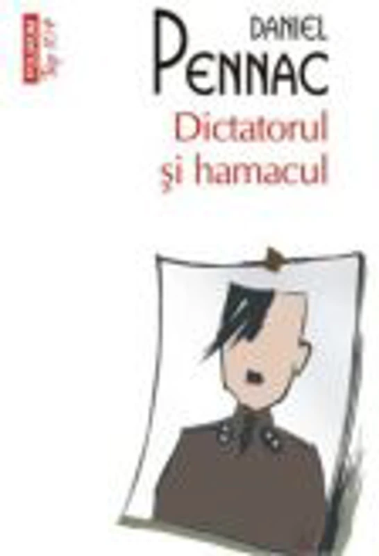 Dictatorul si hamacul - Daniel Pennac
