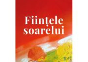 Fiintele soarelui - Marius Leordeanu