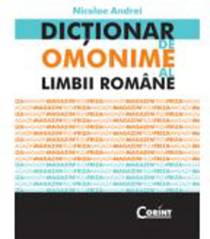 Dictionar de omonime al limbii romane - Nicolae Andrei