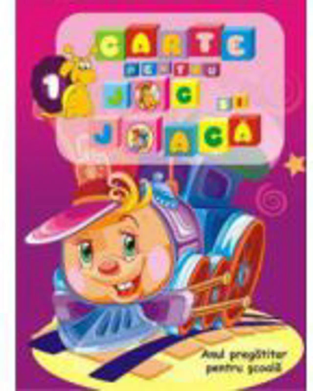 Carte pentru joc si joaca-1 (Anul pregatitor pentru scoala)