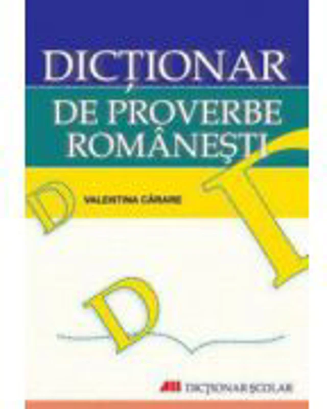 Dictionar de proverbe romanesti