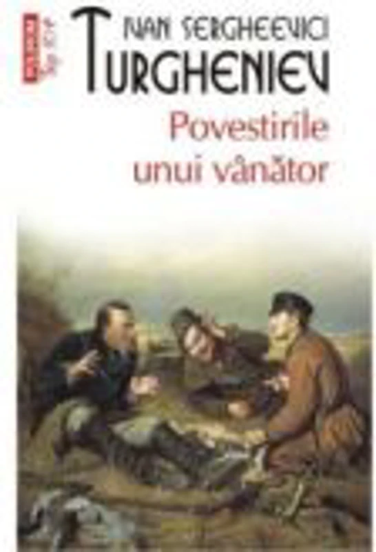 Povestirile unui vanator - Ivan Turgheniev