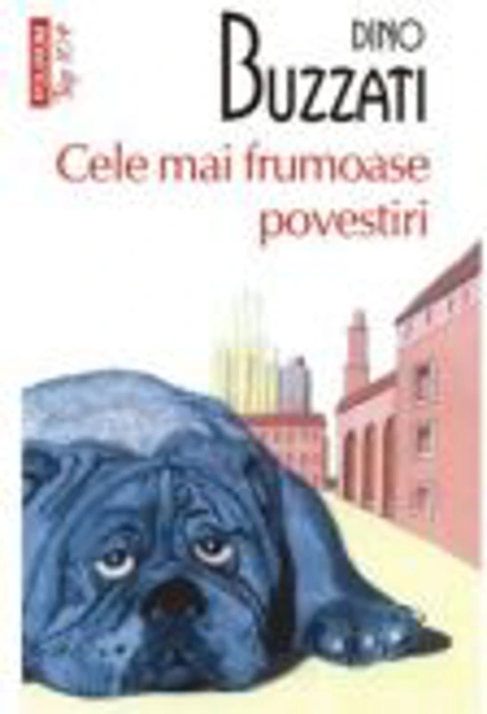 Cele mai frumoase povestiri - Dino Buzzati