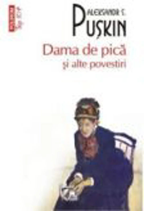 Dama de pica si alte povestiri - Alexandr Puskin