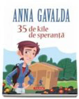 35 de kile de speranta - Anna Gavalda