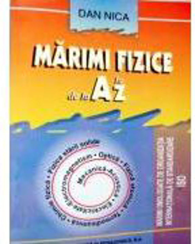 Marimi fizice de la A la Z