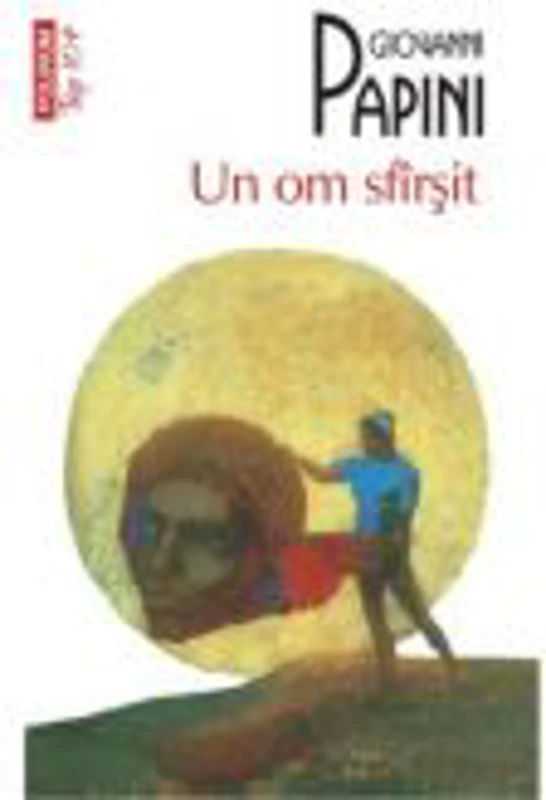 Un om sfirsit - Giovanni Papini