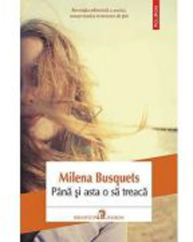 Pana si asta o sa treaca - Milena Busquets