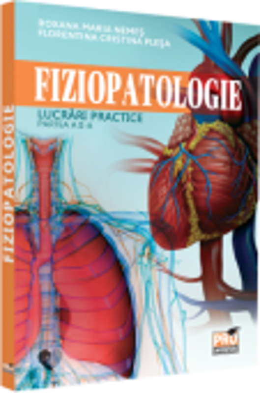 Fiziopatologie. Lucrari practice. Partea a 2-a - Roxana Maria Nemes