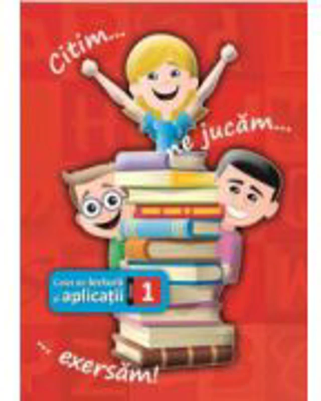 Caiet de lectura - Citim, ne jucam, exersam pentru clasa I