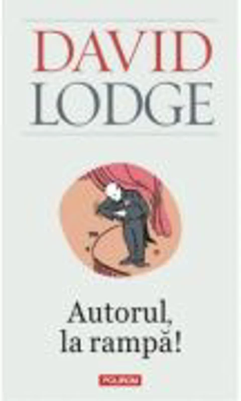 Autorul, la rampa! - David Lodge