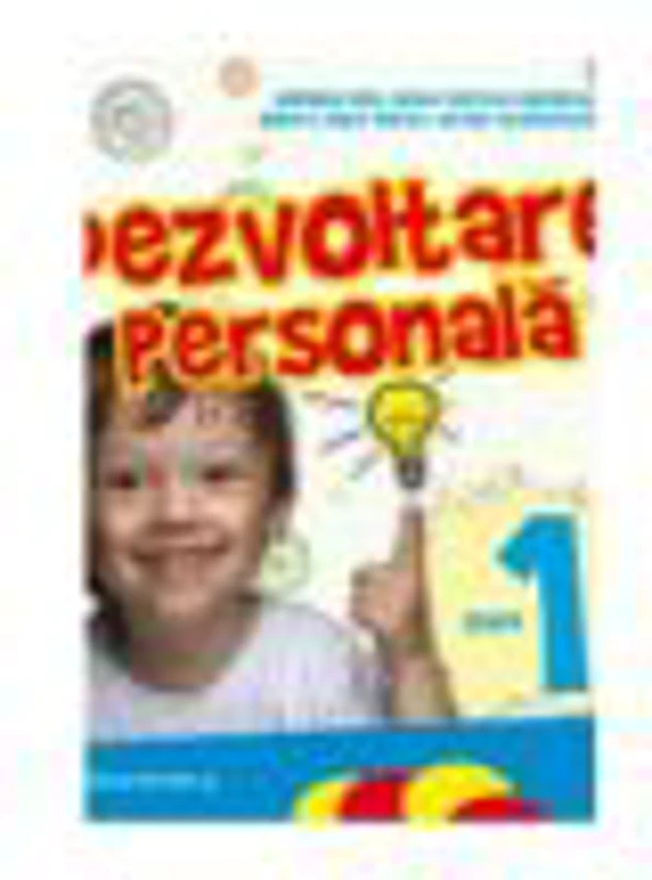 DEZVOLTARE PERSONALA. CLASA I