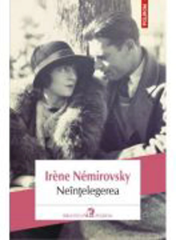 Neintelegerea - Irene Nemirovsky