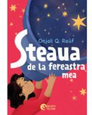 Steaua de la fereastra mea - Onjali Q. Rauf