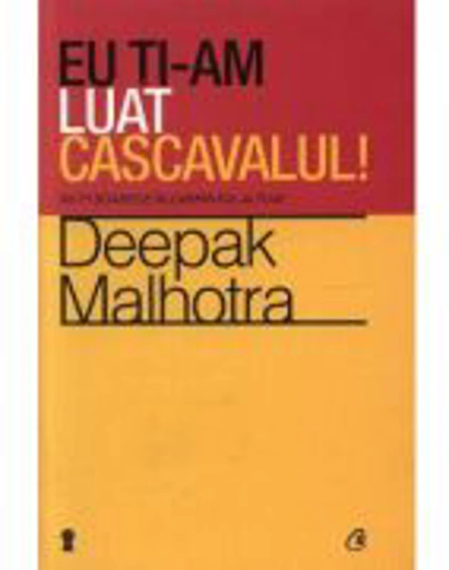 Eu ti-am luat cascavalul! Nu fi soarece in labirintul altuia! - Deepak Malhotra