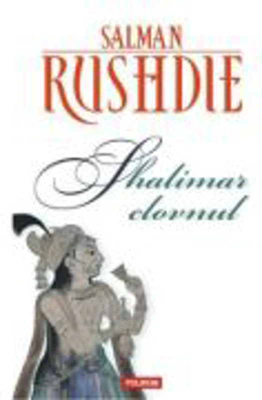 Shalimar clovnul - Salman Rushdie